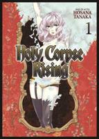 Holy Corpse Rising. Vol. 1