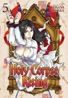 Holy Corpse Rising. Volume 5