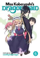 Miss Kobayashi's Dragon Maid. Volume 6