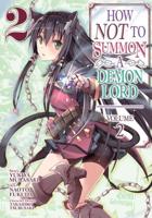 How NOT to Summon a Demon Lord. Vol. 2