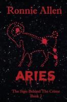 Aries: The Sign Behind the Crime | Book 2