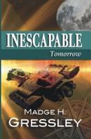Inescapable | Tomorrow