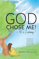 God Chose Me!