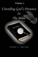 Unveiling God's Presence in the Bible Acts of the Holy Trinity Volume III