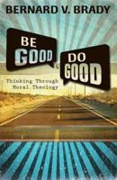 Be Good and Do Good