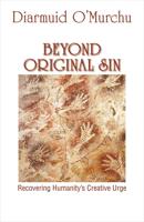 Beyond Original Sin