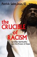 The Crucible of Racism