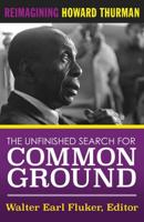 The Unfinished Search for Common Ground