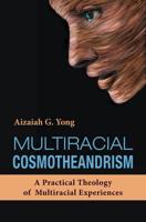 Multiracial Cosmotheandrism