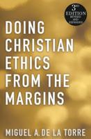 Doing Christian Ethics from the Margins