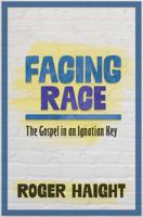 Facing Race:The Gospel in an Ignatian Key