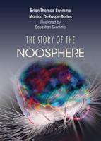 The Story of the Noosphere
