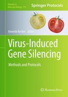 Virus-Induced Gene Silencing : Methods and Protocols