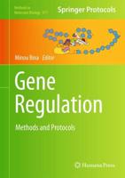 Gene Regulation : Methods and Protocols