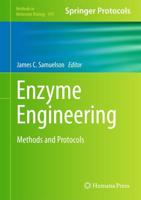 Enzyme Engineering : Methods and Protocols