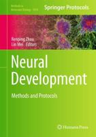 Neural Development : Methods and Protocols