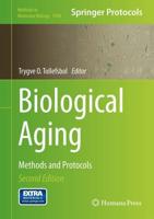 Biological Aging : Methods and Protocols