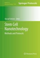 Stem Cell Nanotechnology : Methods and Protocols