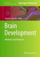 Brain Development : Methods and Protocols