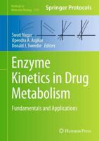 Enzyme Kinetics in Drug Metabolism : Fundamentals and Applications