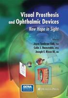 Visual Prosthesis and Ophthalmic Devices : New Hope in Sight