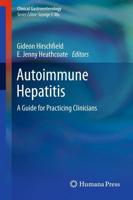 Autoimmune Hepatitis : A Guide for Practicing Clinicians