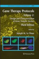 Gene Therapy Protocols : Volume 2: Design and Characterization of Gene Transfer Vectors