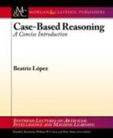Case-Based Reasoning: A Concise Introduction