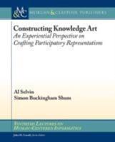 Constructing Knowledge Art: An Experiential Perspective on Crafting Participatory Representations
