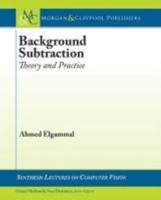 Background Subtraction: Theory and Practice