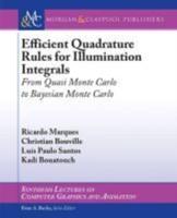 Efficient Quadrature Rules for Illumination Integrals: From Quasi Monte Carlo to Bayesian Monte Carlo
