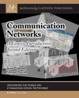 Communication Networks: A Concise Introduction, Second Edition