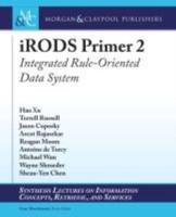 iRODS Primer 2: Integrated Rule-Oriented Data System