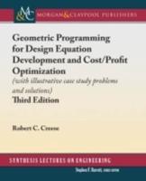 Geometric Programming for Design Equation Development and Cost/Profit Optimization: (with illustrative case study problems and solutions), Third Edition