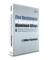 Fire Resistance of Aluminum and Aluminum Alloys