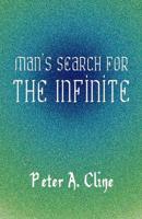 Man's Search for the Infinite