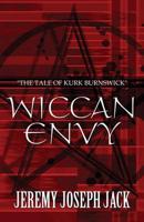 Wiccan Envy: The Tale of Kurk Burnswick