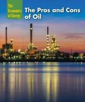 The Pros and Cons of Oil