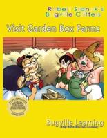 Visit Garden Box Farms. A Bugville Critters Picture Book: 15th Anniversary