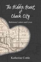 The Hidden Heart of Charm City: Baltimore Letters and Lives
