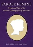 Parole Femine: Words and Lives of the  Woman's Literary Club of Baltimore
