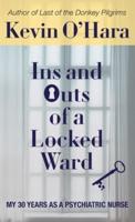 Ins and Outs of a Locked Ward