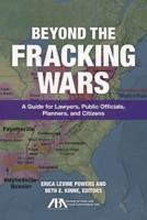 Beyond the Fracking Wars