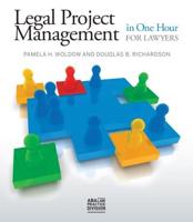 Legal Project Management in One Hour for Lawyers