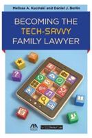 Becoming the Tech Savvy Family Lawyer