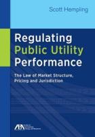 Regulating Public Utility Performance