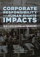 Corporate Responsibility for Human Rights Impacts