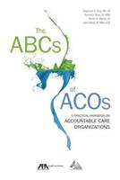 The ABCs of ACOs