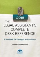 The Legal Assistant's Complete Desk Reference
