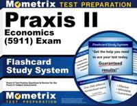 Praxis II Economics (5911) Exam Flashcard Study System